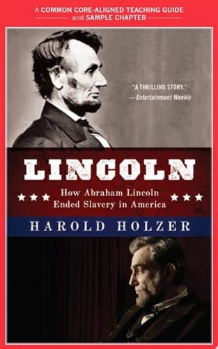 A Teacher's Guide to Lincoln Common-Core Aligned Teacher Materials and a Sample Chapter