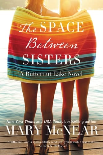 The Space Between Sisters A Butternut Lake Novel