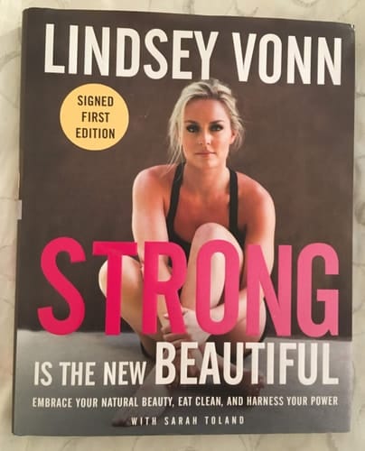 Strong is the New Beautiful Embrace Your Natural Beauty, Eat Clean, and Harness Your Power