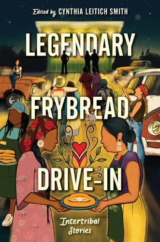 Legendary Frybread Drive-In Intertribal Stories
