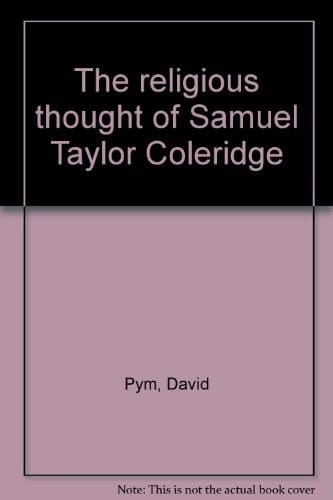 The religious thought of Samuel Taylor Coleridge