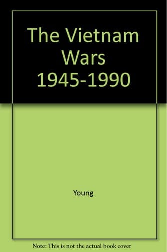 The Vietnam Wars, 1945-1990