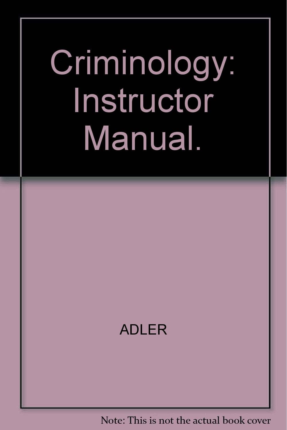 Criminology: Instructor Manual.