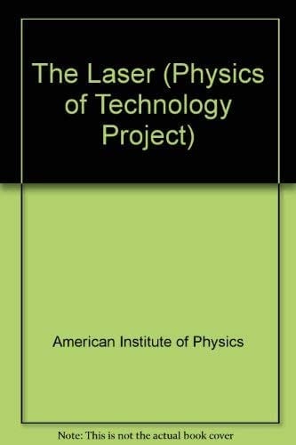 The Laser (Physics of Technology Project)