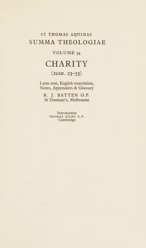 Summa Theologiae: Charity (2a2ae. 23-33) (Series Volume 34) (Theologica)