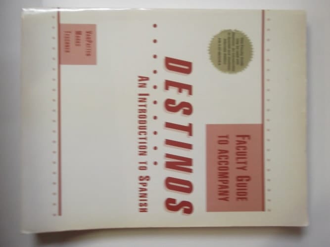 Destinos: Faculty Guide