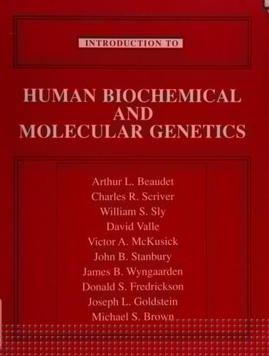 Introduction to Human Biochemical and Molecular Genetics