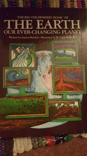 The Big Strawberry Book of the Earth: Our Ever-Changing Planet