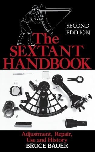 The Sextant Handbook: Adjustment, Repair, Use and History