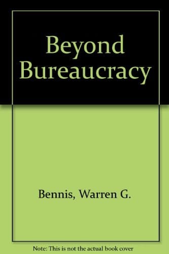 Beyond Bureaucracy: Essays on the Development and Evolution of Human Organization