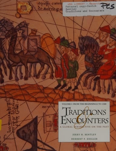 Traditions & Encounters: A Global Perspective on the Past, Vol. 2: From 1500 to the Present