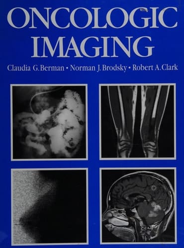 Oncologic Imaging: A Clinical Perspective