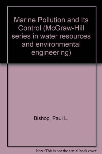 Marine Pollution and Its Control (McGraw-Hill Series in Water Resources and Environmental Engi)