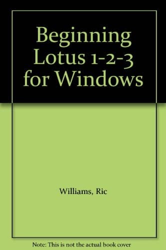 Beginning Lotus 1-2-3 for Windows