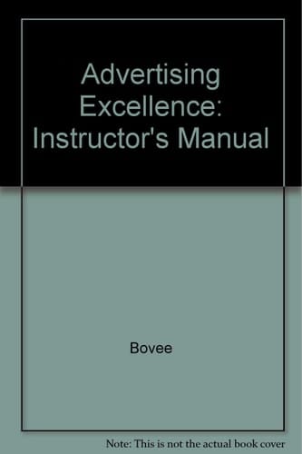 Advertising Excellence: Instructor's Manual