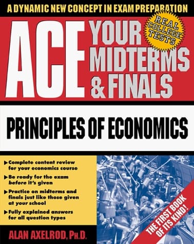 Ace Your Midterms & Finals: Principles of Economics