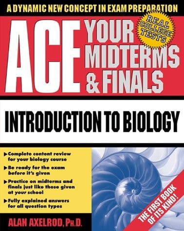 Ace Your Midterms and Finals: Introduction to Biology