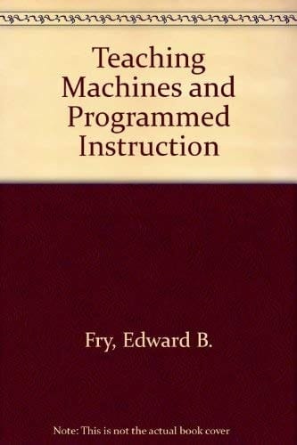 Teaching Machines And Programmed Instructions