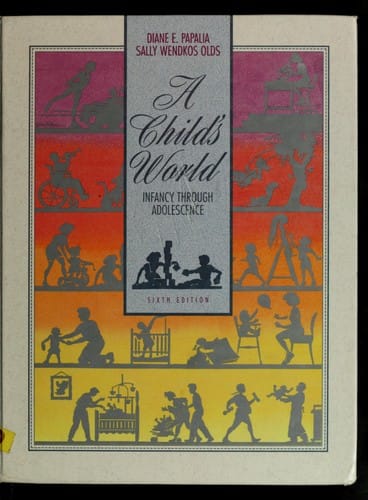 A Child's World: Infancy Through Adolescence