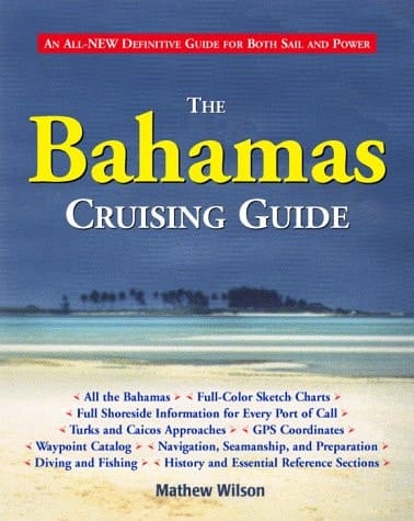 The Bahamas Cruising Guide, 1998-1999