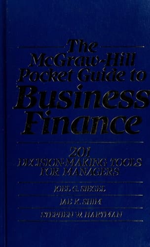 The McGraw-Hill Pocket Guide to Business Finance: 201 Decision-Making Tools for Managers