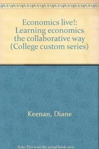 Economics Live! Learning Economics the Collaborative Way