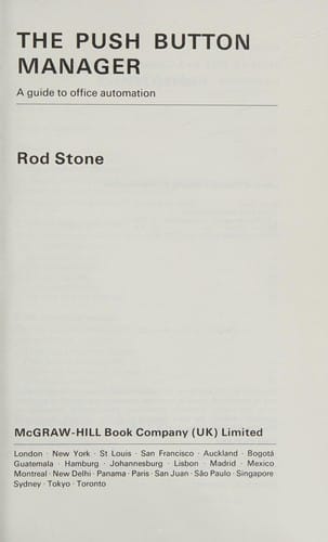 The Push-Button Manager: A Guide to Office Automation