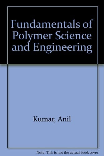 Fundamentals of Polymer Science and Engineering