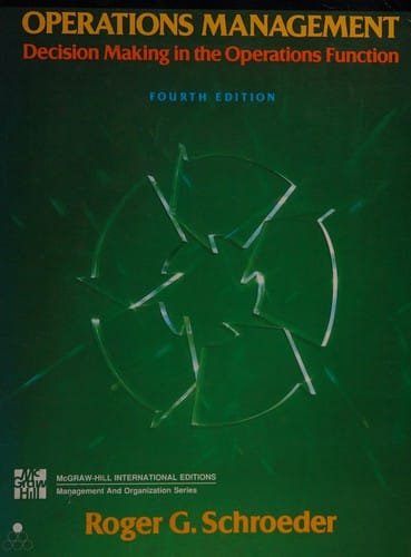 OPERATIONS MANAGEMENT: DECISION MAKING IN THE OPERATIONS FUNCTION