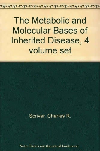 The Metabolic and Molecular Bases of Inherited Disease