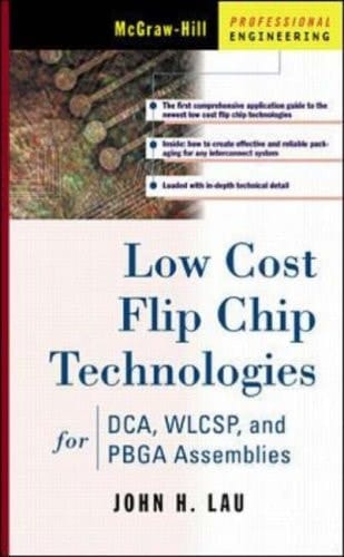 Low Cost Flip Chip Technologies for DCA, WLCSP, and PBGA Assemblies