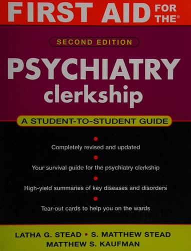 First Aid for the Psychiatry Clerkship, Second Edition