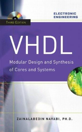 VHDL: modular design and synthesis of cores and systems