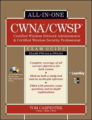 Cwna Certified Wireless Network Administrator Cwsp Certified Wireless Security Professional Exam Guide Pwo104 Pwo204