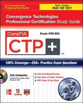 Comptia Ctp Convergence Technologies Professional Certification Study Guide Exam Cn0201