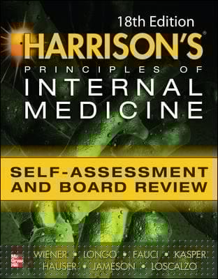 Harrisons Principles Of Internal Medicine Selfassessment And Board Review