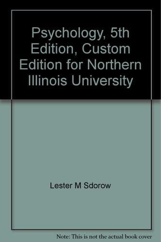 Psychology, 5th Edition, Custom Edition for Northern Illinois University