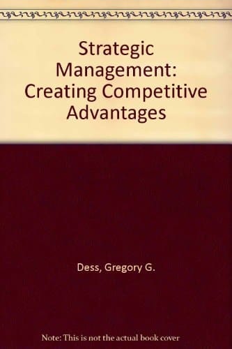 Strategic Management Creating Competitive Advantages