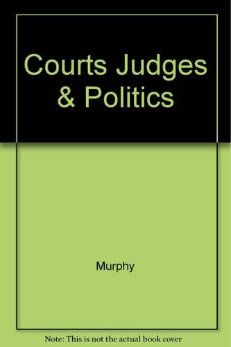 Courts, Judges, and Politics