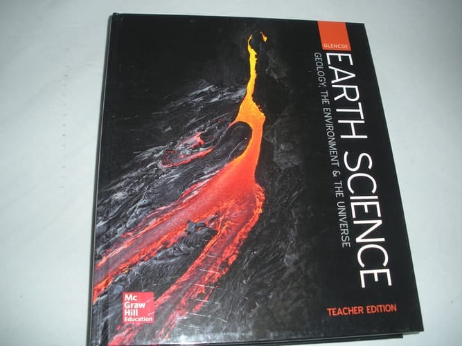 Glencoe Earth Science Geology, the Environment & the Universe