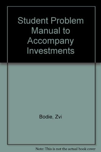 Student Problem Manual to accompany Investments