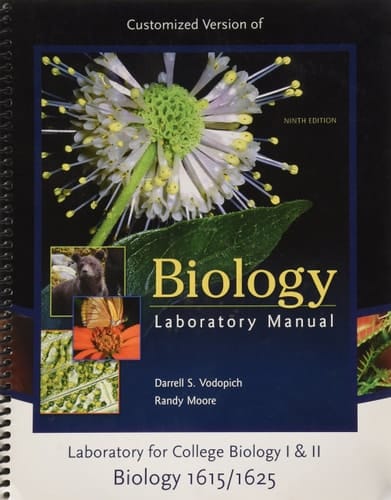 Biology Laboratory Manual (Customized Version) for College Biology 1 and 2 (Biology 1615/1625 9th Edition)