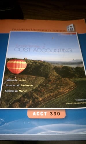 Fundamentals of Cost Accounting (Franklin University Edition ACCT330)