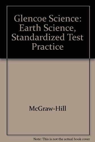 Glencoe Science Earth Science, Standardized Test Practice