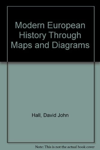 Modern European History Through Maps and Diagrams