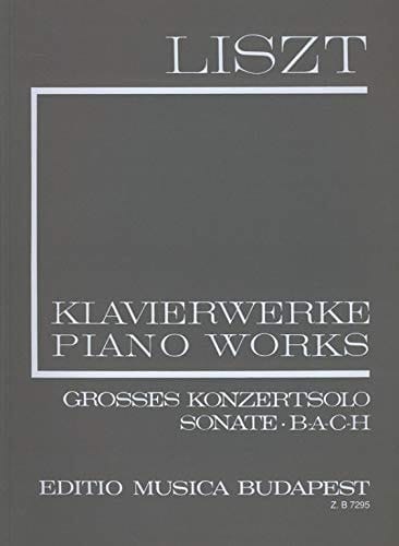 Grosses Konzertsolo, Sonate, B-A-C-H (I/5) (Piano)