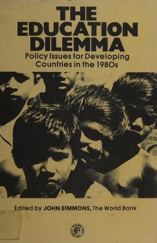The Education Dilemma: Policy Issues for Developing Countries in the 1980s (Pergamon International Library of Science, Technology, Engineering, and)