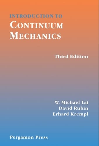 Introduction to Continuum Mechanics, Third Edition