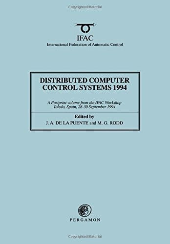 Distributed Computer Control Systems, 1994 (DCCS '94) IFAC Workshop, Toledo, Spain, 28-30 September 1994