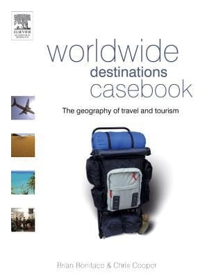 Worldwide Destinations Casebook: The Geography of Travel and Tourism